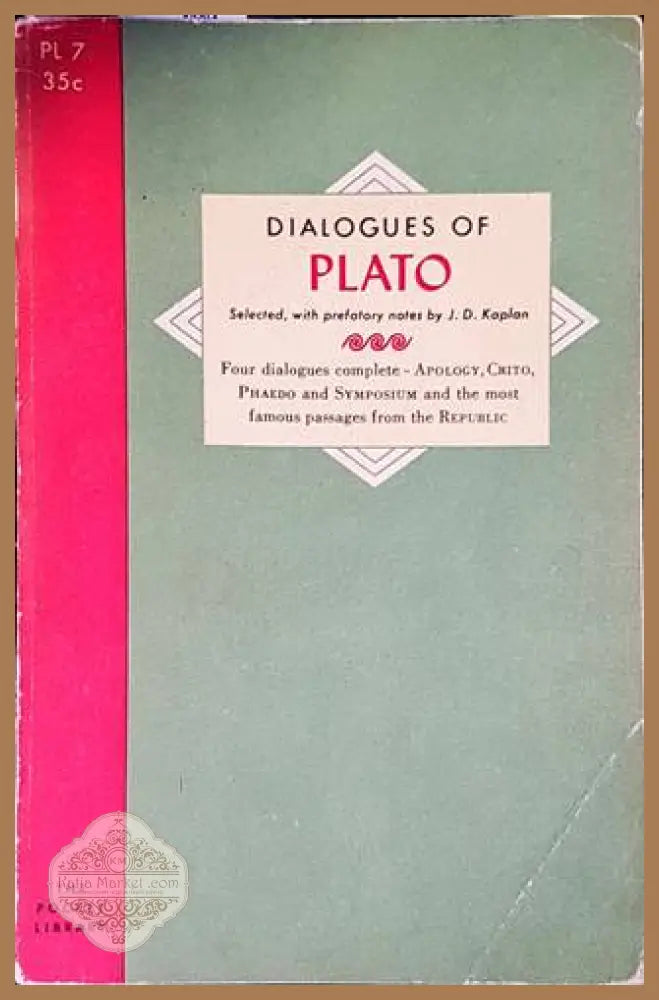 Dialogues of Plato - J. D. Kaplan - Книги