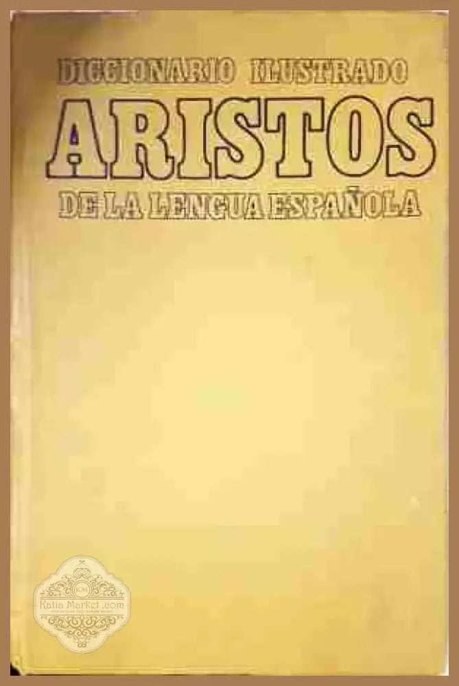 Diccionario Ilustrado Aristos de la Lengua Española - Книга