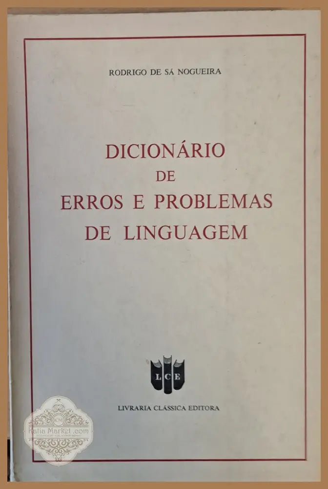 Dicionario de Erros e Problemas de Linguagem - Rodrigo De Sa Nogueira - Книги