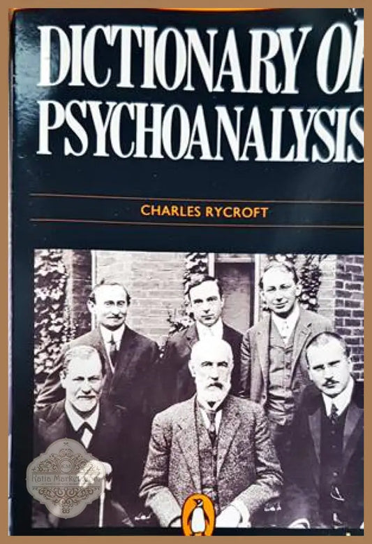 Dictionary of Psychoanalysis - Charles Rycroft - Книги