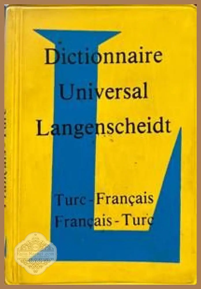 Dictionnaire Universal Langenscheidt. Turc-Francais / Francais-Turc - H. J. Kornrumpf - Книги