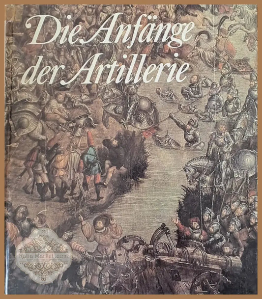Die Anfange der Artillerie - Dorothea Goetz - Книги