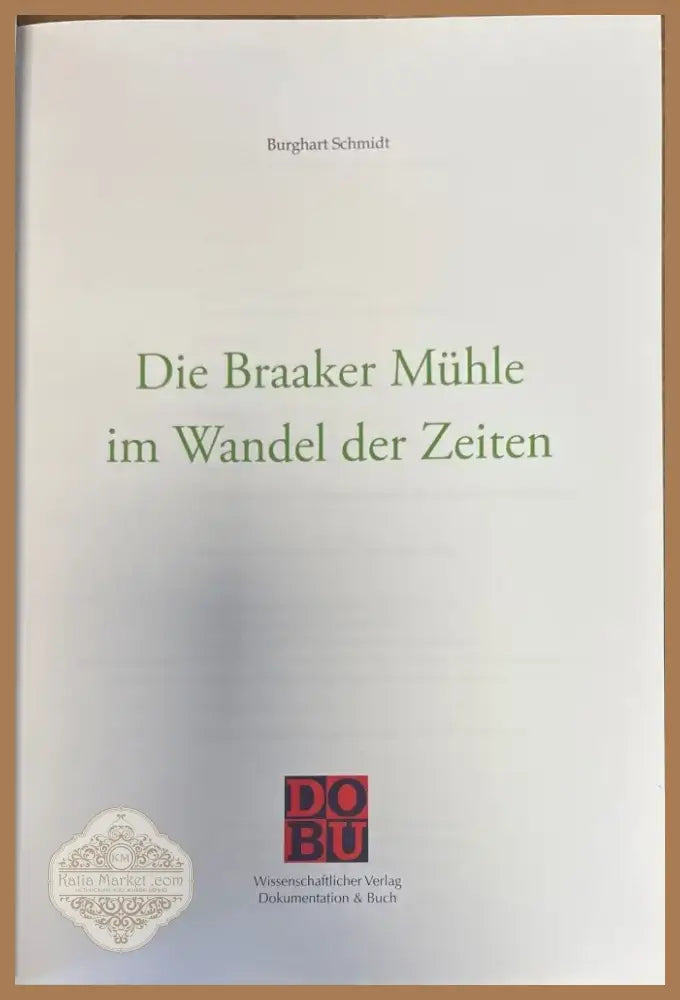 Die Braaker muhle im wandel der zeiten (382) - Книга