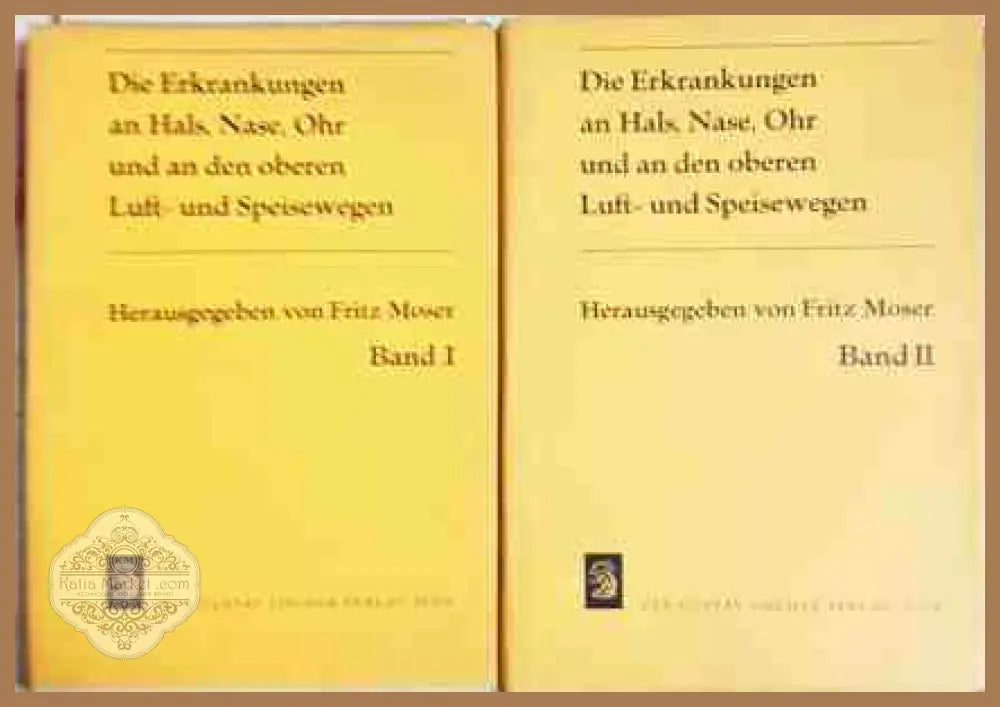 Die Erkrankungen an Hals, Nase, Ohr - Band I & II - Fritz Moser