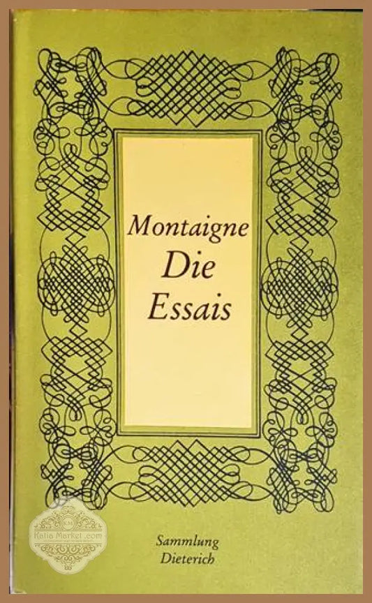 Die Essais - Michel de Montaigne - Книги
