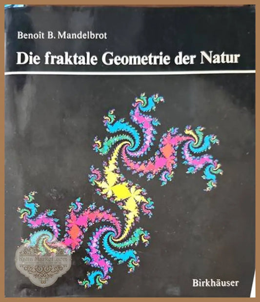Die fraktale Geometrie der Narur - Benoit B. Mandelbrot - Книги