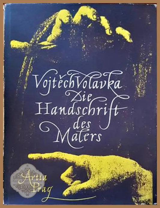 Die handschrift des malers - Vojtech volavka - Книги