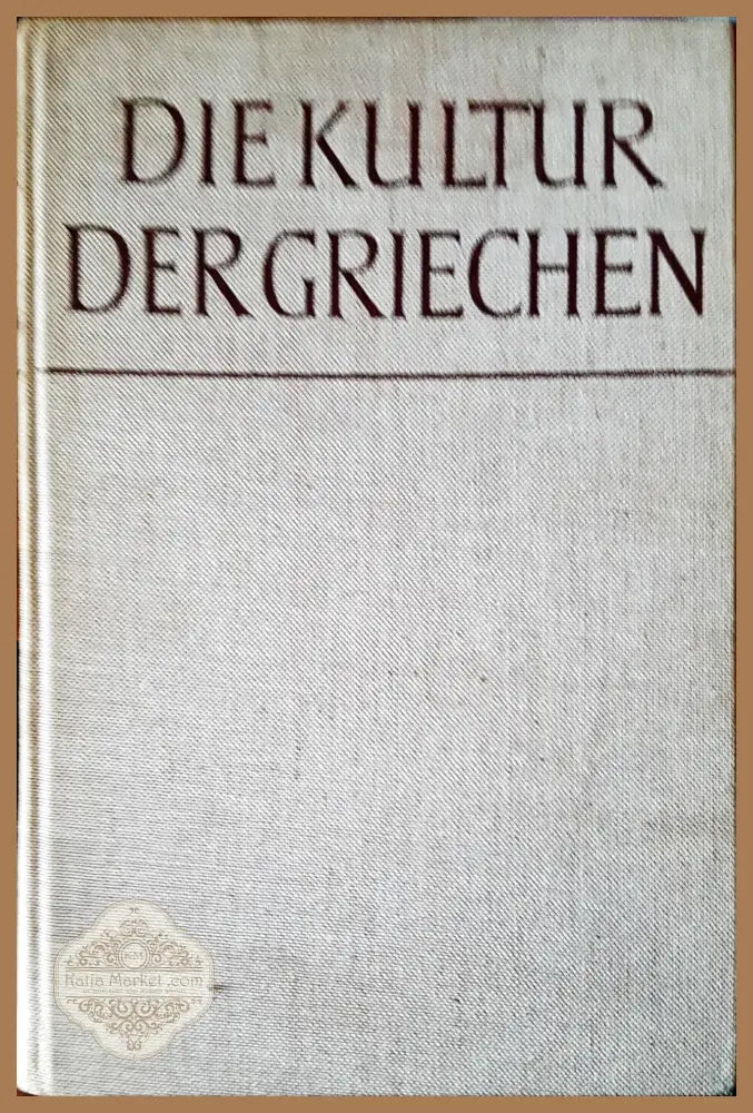Die kultur dergrichen - Thassilo Von Scheffer - Книги