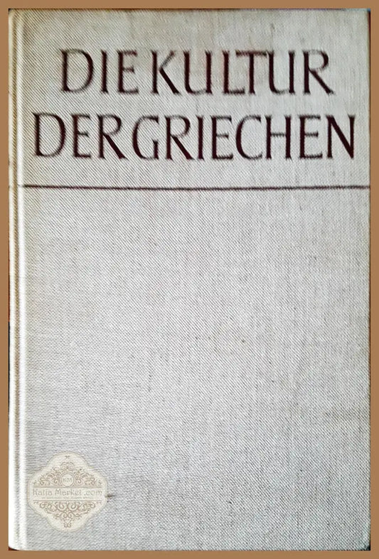 Die kultur dergrichen - Thassilo Von Scheffer - Книги