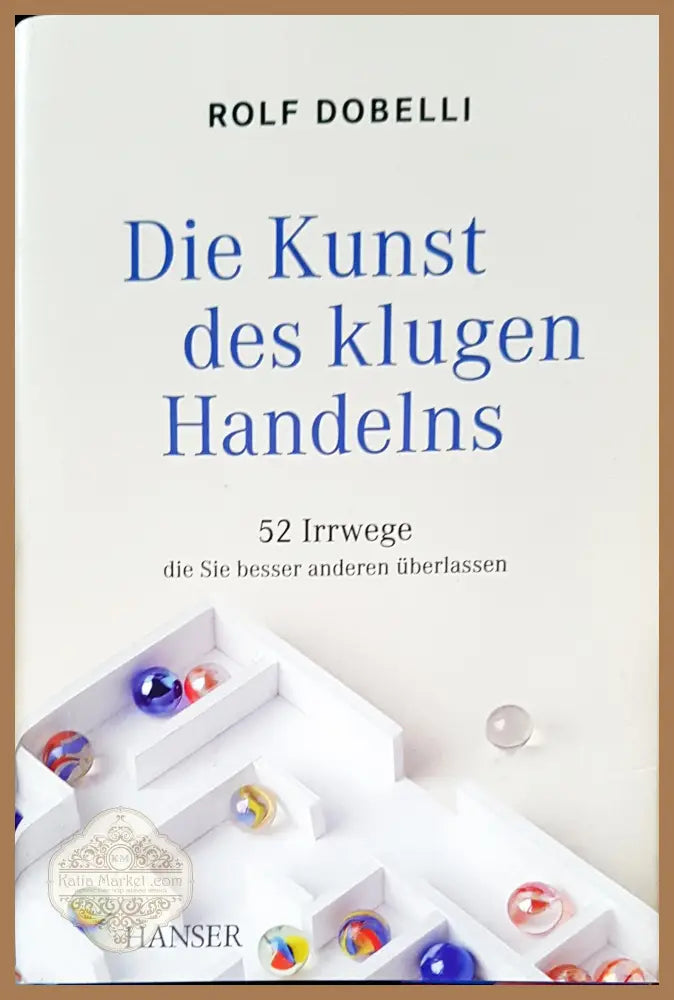 Die kunst des klugen handelns - Rolf Dobelli - Книги