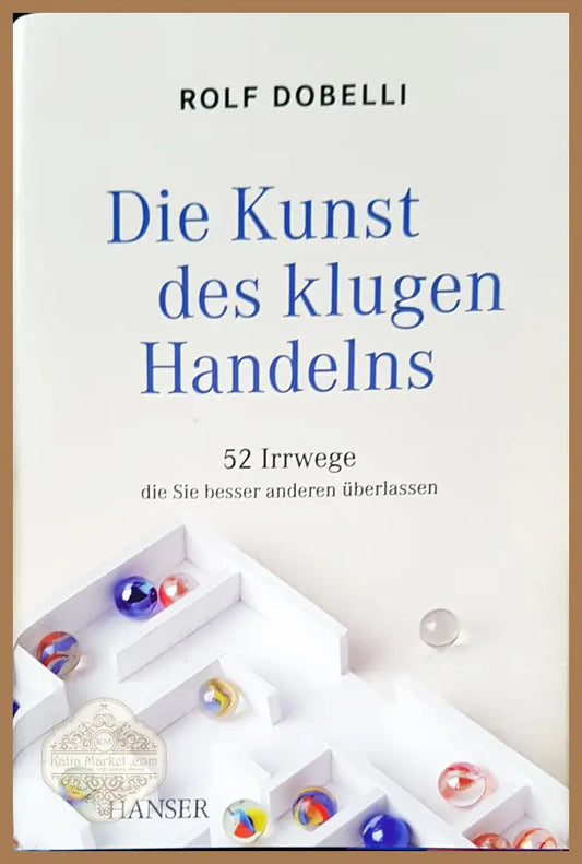 Die kunst des klugen handelns - Rolf Dobelli - Книги
