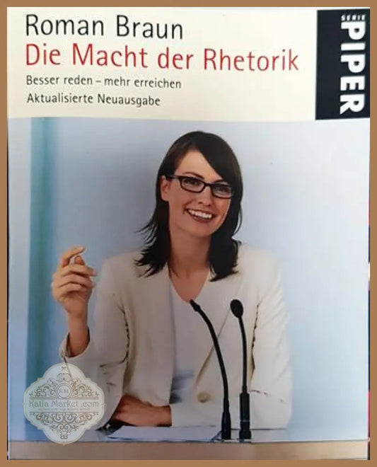Die Macht der Rhetorik - Roman Braun - Книги