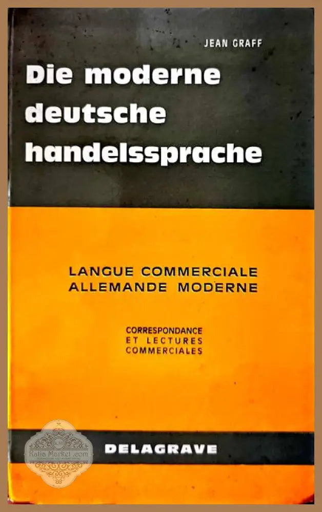 Die moderne deutsche handelsspache - Jean Graff - Книги