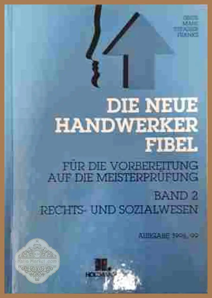 Die neue Handwerker Fibel - Колектив - Книга