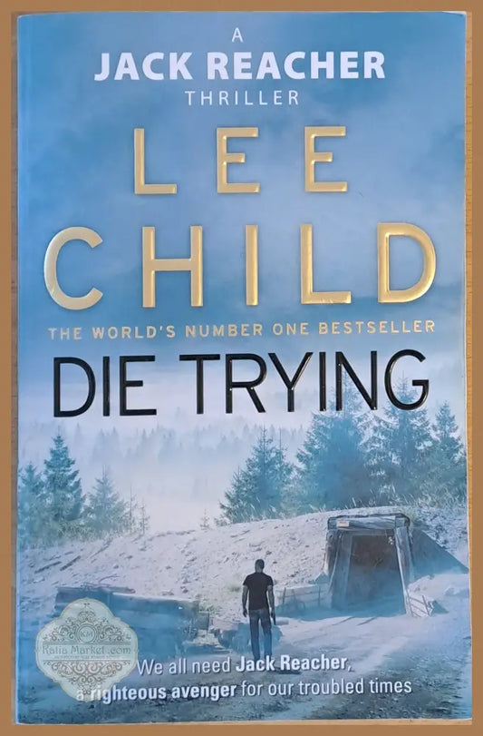 Die Trying - Lee Child - Книги