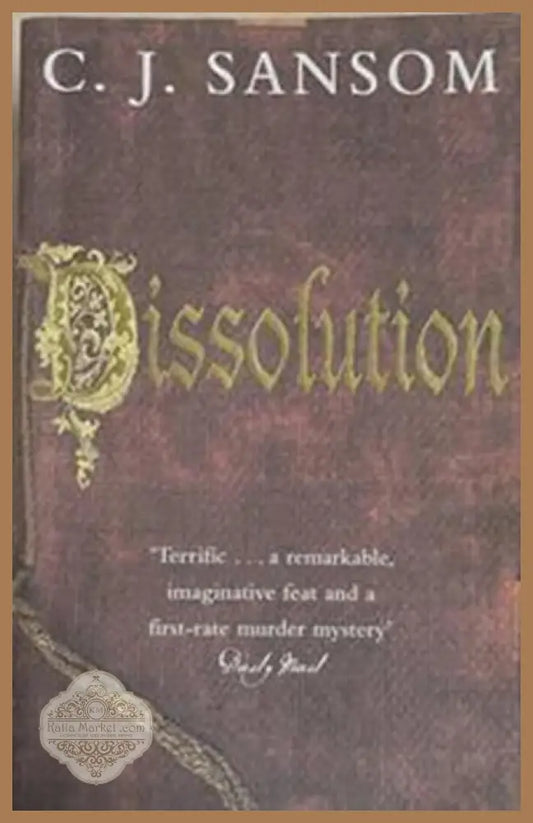Dissolution – C. J. Sansom