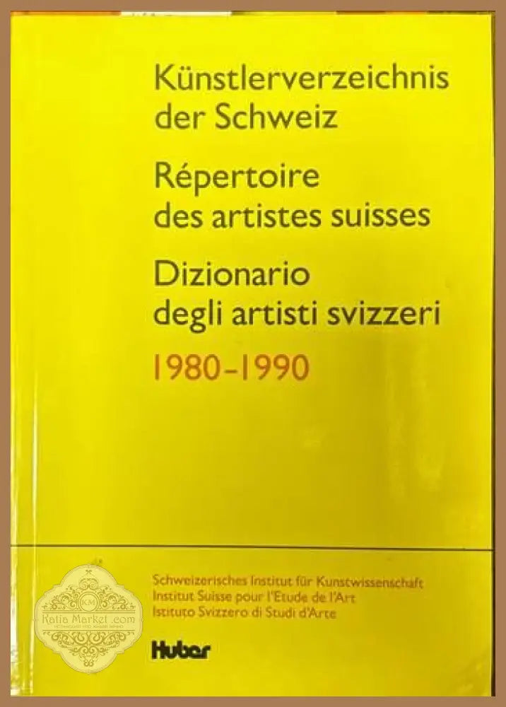Dizionario degli artisti svizzeri. 1980-1990 - --- - Книги