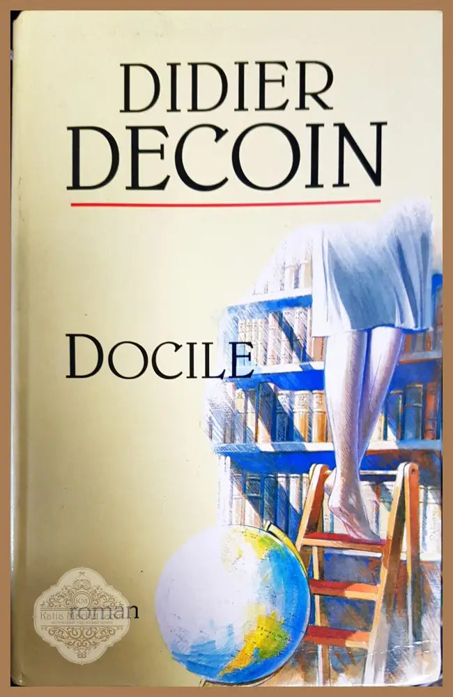 Docile - Didier Decoin - Книги