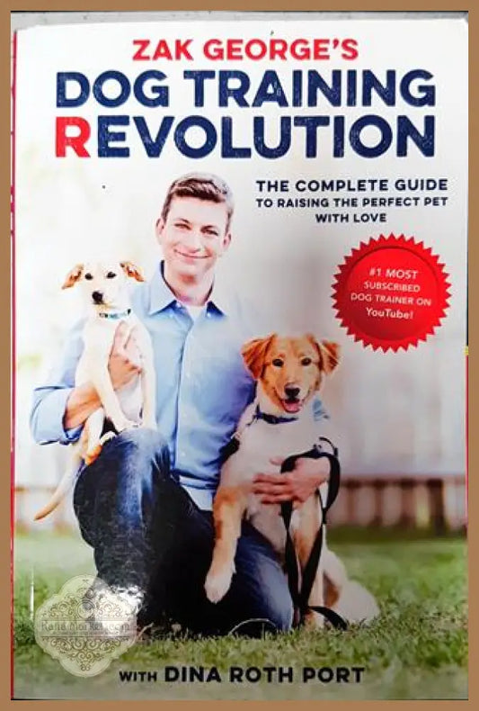 Dog training revolution - Zak George’s - Книги