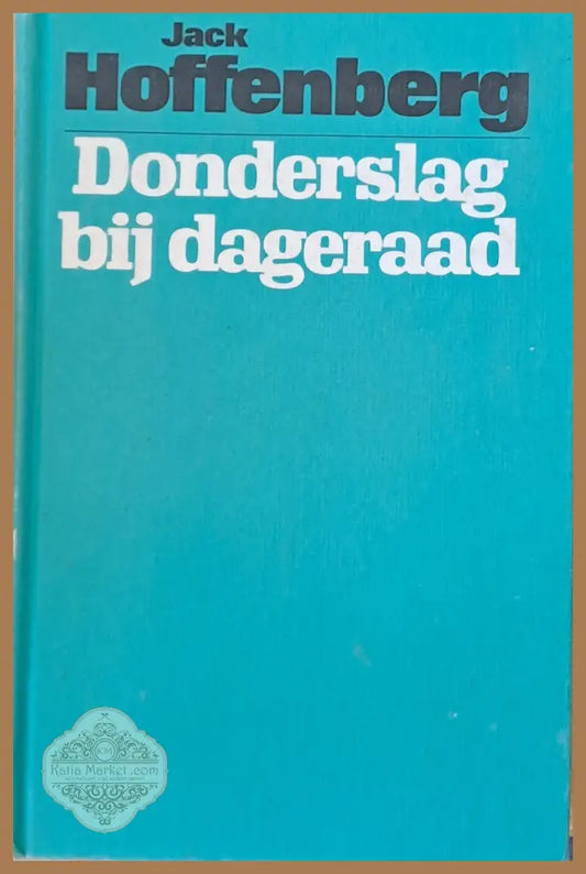 Donderslag bij dageraad - Jack Hoffenberg - Книги