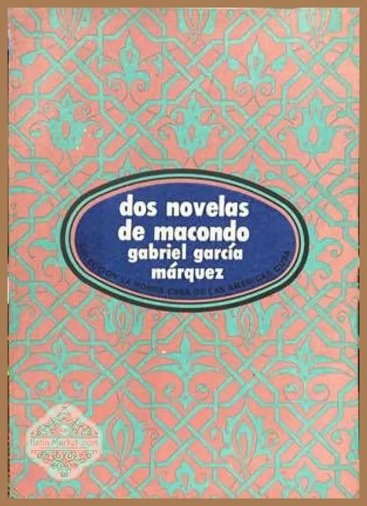 Dos novelas de Macondo - Gabriel García Márquez - Книги