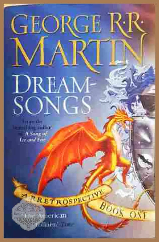 Dreamsongs Book One - George R. R. Martin