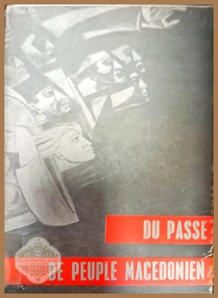 Du passe de peuple macedonien - Borko Lazevski - Книги