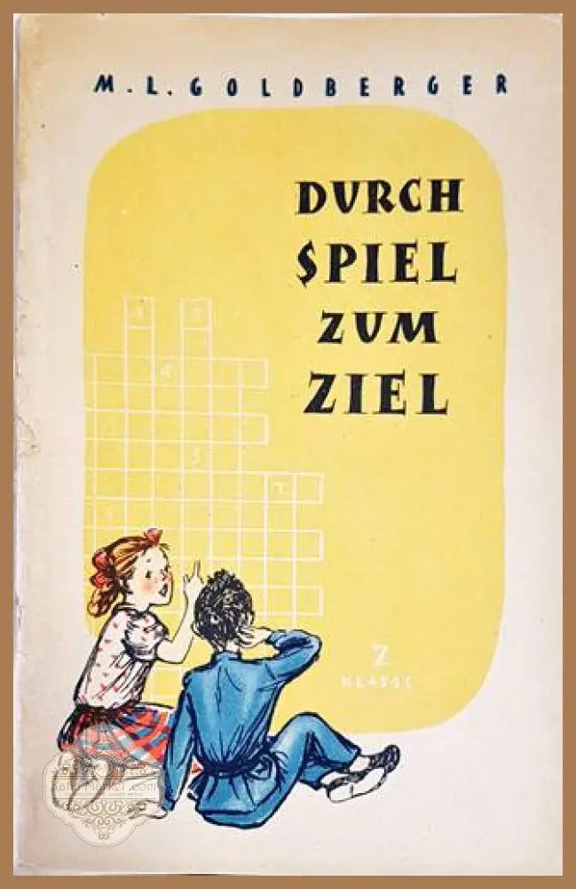 Durch spiel zum ziel - M. L. Goldberger - Книги