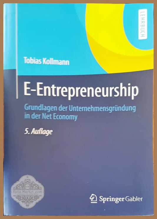 E- entrepreneurship - Tobias Kollmann - Книги