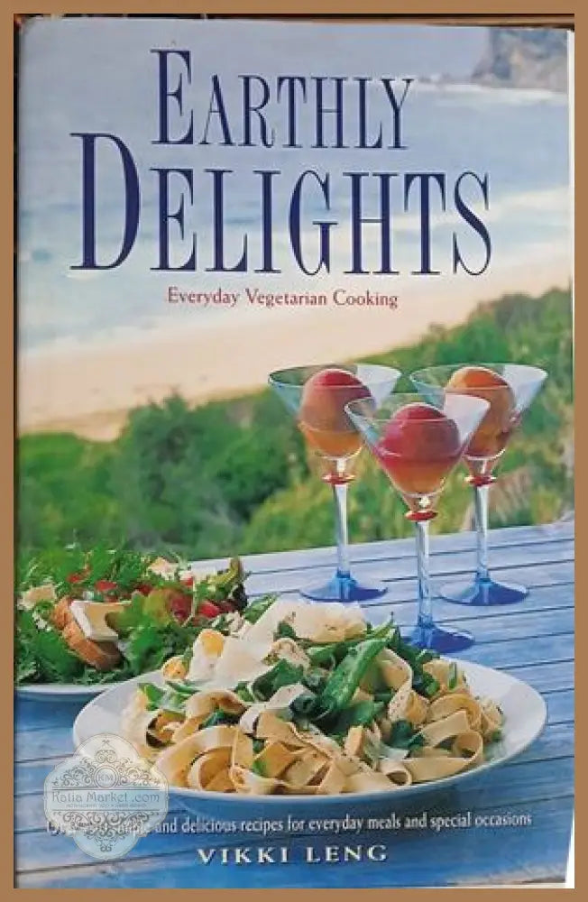 Earthly Delights: Everyday Vegetarian Cooking - корица