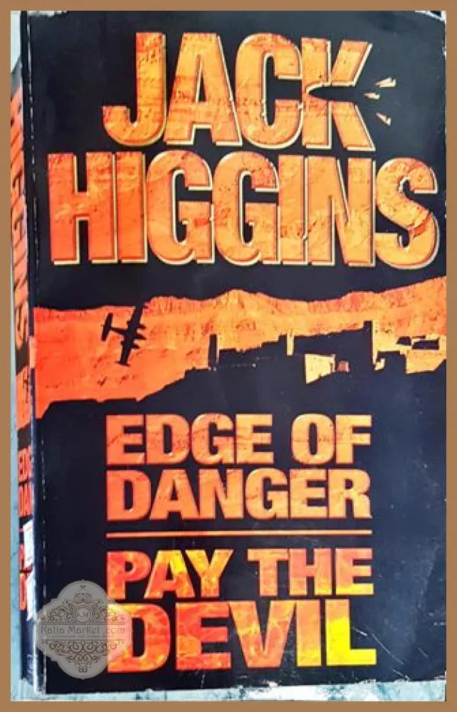 Edge of danger. Pay the devil - Jack Higgins - Книга