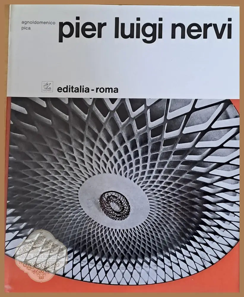 Editalia - edizioni d’italia. Artisti Italiani Contemporanei - Pier Luigi Nervi - Книги