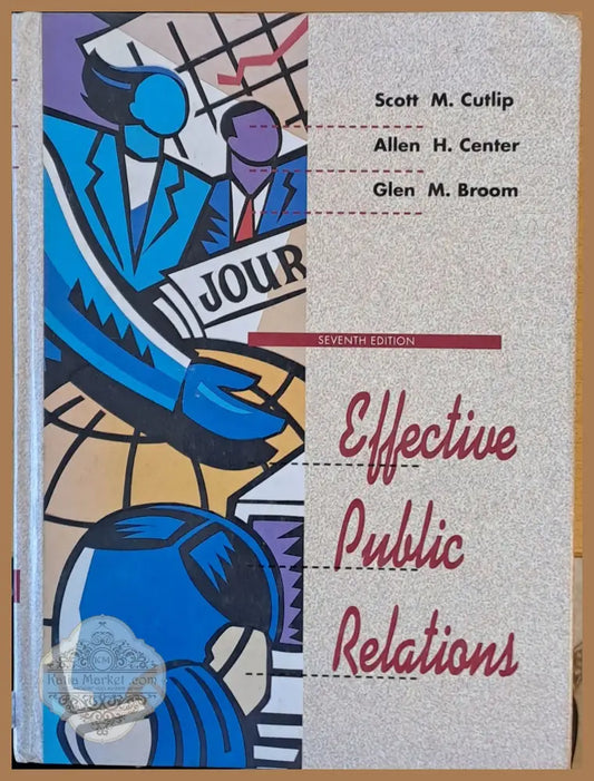 Effective Public Relations - S. M. Cutlip A. Center Glen Broom - Книги