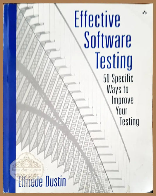 Effective software testing - Elfriede Dustin - Книги