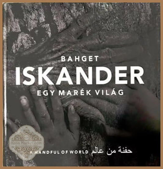 Egy marék világ - Bahget Iskander