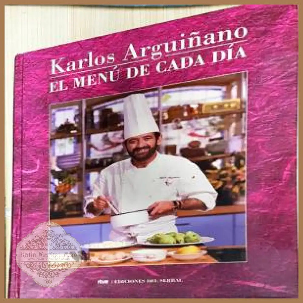 El menu de cada dia - Karlos Arguinano - Книги