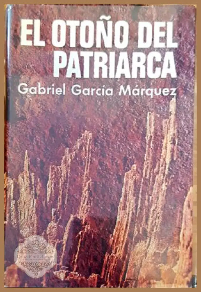 El otoño del patriarca - Gabriel Garcia Marquez - Книги