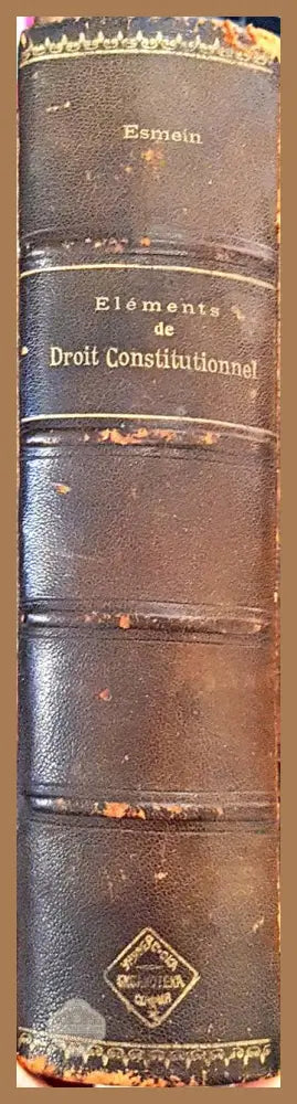 Éléments de Droit Constitutionnel Français et Comparé - A. Esmein (член на Института професор в Факултета по право в