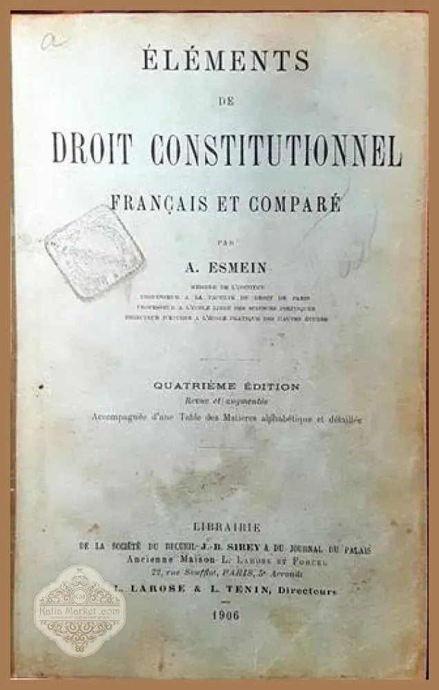 Éléments de Droit Constitutionnel Français et Comparé - A. Esmein (член на Института професор в Факултета по право в