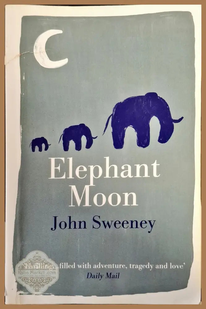 Elephant Moon - John Sweeney - Книги