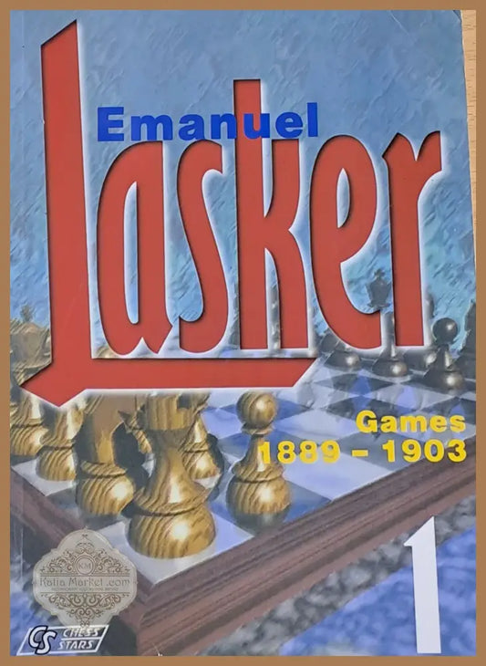 Emanuel Lasker Games 1889 - 1903 - Sergei Soloviev / Al. Khaliman - Книги