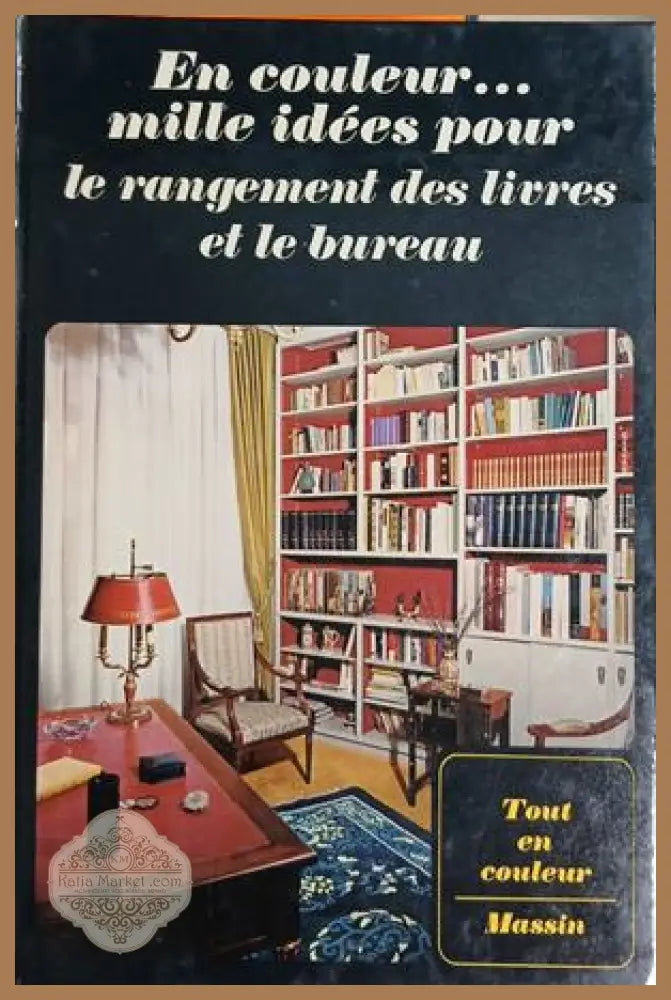 En couleur... mille idées pour le rangement des livres et le bureau - Jean-Bernard Leroy