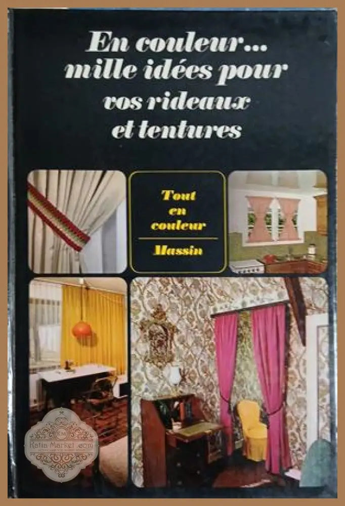 En couleur... mille idées pour vos rideaux et tentures - Jean-Bernard Leroy