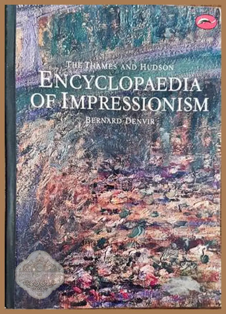 Encyclopedia of impressionism - Bernard Denvir - Книги
