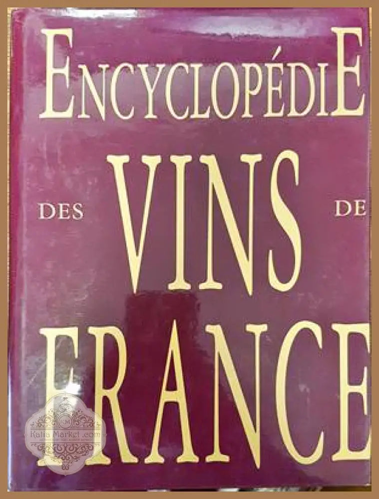 Encyclopedie des Vins de France - Dominique Spiess - Книги