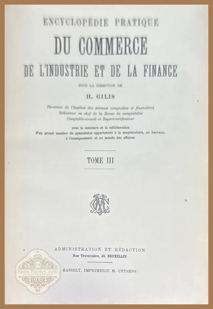 Encyclopedie pratique du commerce de l’industrie et de la finance. Tome 1-4 - H. Gilis - Книги