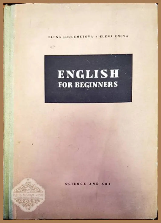 English for beginners - Elena Giulemetova Elena Eneva - Книги