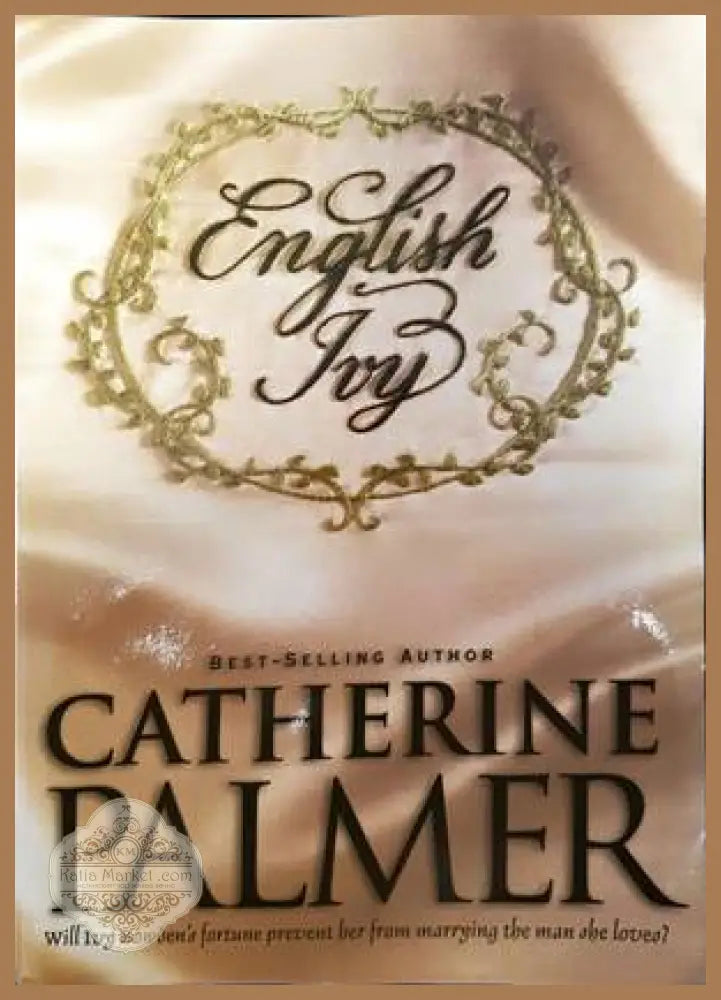 English Ivy - Catherine Palmer - Книги