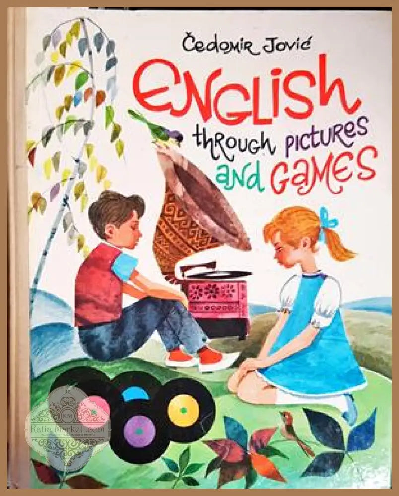 English through pictures and games - Cedomir Jovic - Книги