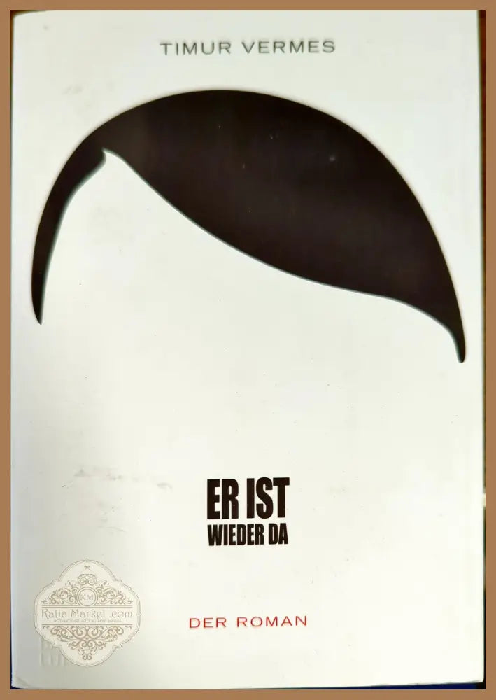 Er ist wieder da - Timur Vermes - Книги